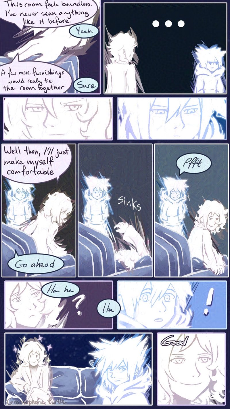 Comic page 2 of 3 of Composer Neku showing a parallel world Joshua his Dead God's Pad. Joshua comments "This room feels boundless. I've never seen anything like it before. A few more furnishings would really tie the room together." Neku halfheartedly agrees. Joshua continues to try to start a conversation, " Well then, I'll just make myself comfortable." 

Joshua goes to sit down and Neku says "Go ahead" as Joshua sinks too far into the couch, making Neku laugh. Joshua looks at the laughing Neku who then suddenly stops and turns away from Joshua who smiles and thinks this is "Good."