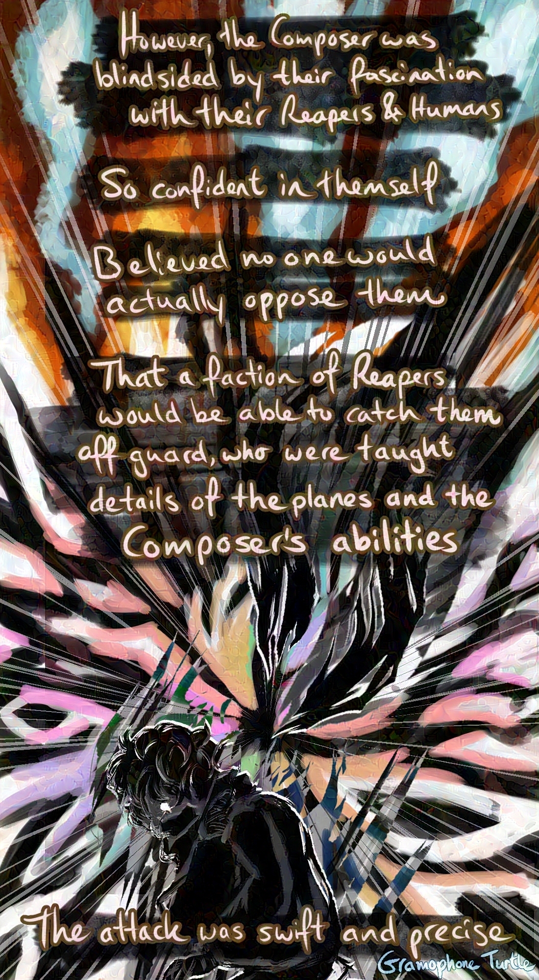 Art of dark glowing figure holding themselves in pain with glowing eyes. White, black, and rainbow fractured lines come out from their back where their scarf is ripped out from their back. In front, the text says: "However, the Composer was blindsided by their fascination with their Reapers & Humans. So confident in themself. Believed no one would actually oppose them. That a faction of Reapers would be able to catch them off guard, who ere taught details of the planes and the Composer's abilities. The attack was swift and precise."