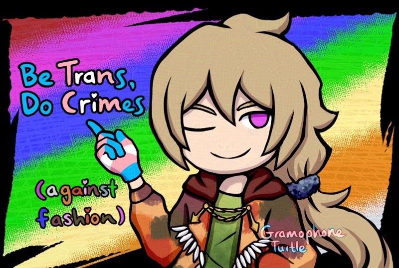 A smiling, winking chibi style man called Father wearing transgender color gloves and pointing to "Be trans, do crimes" written in transgender colors, and below his arm in colors from Father's clothes "(against fashion)".