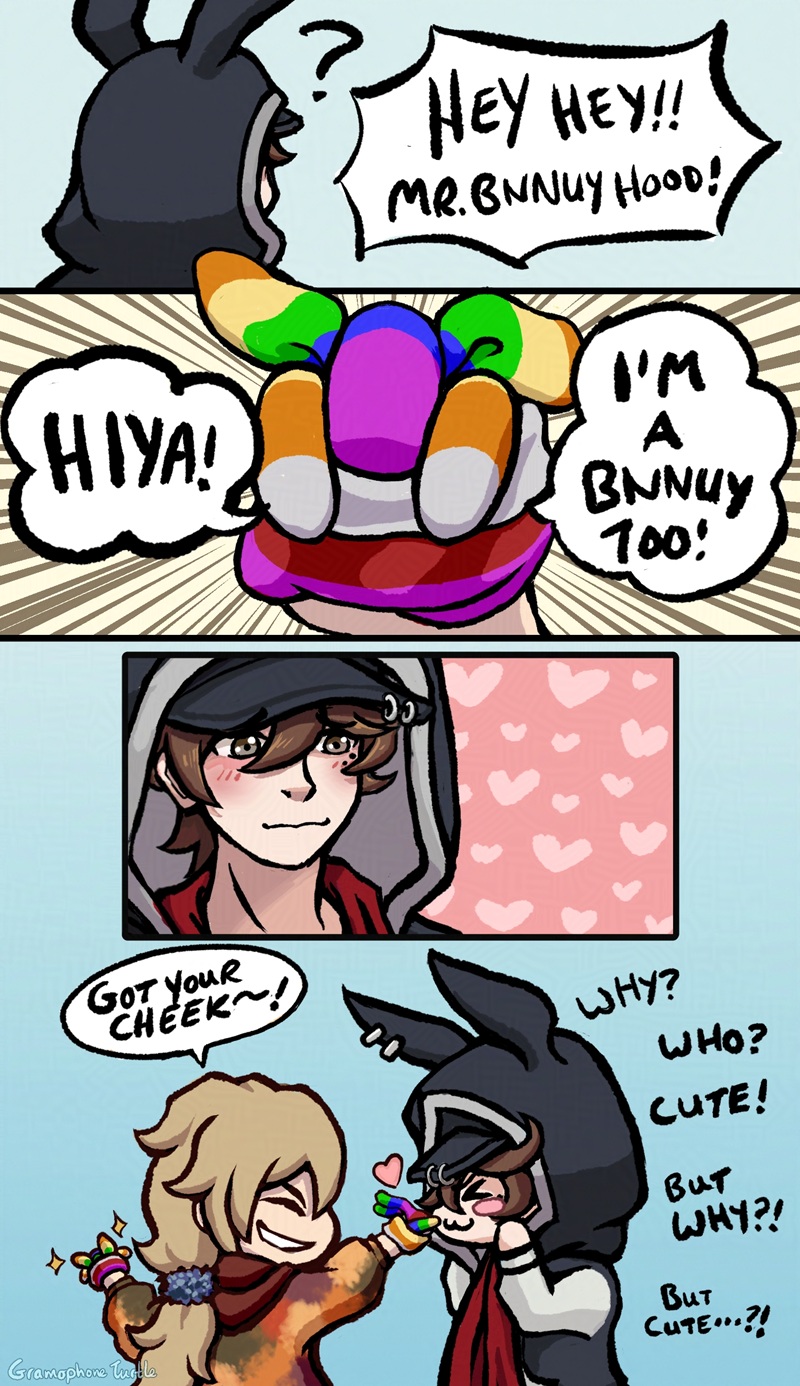 Digital comic featuring Hyou, an OC belonging to itsashowtime.bsky.social, and Father, my OC. Hyou is wearing his bunny hood when someone calls out to him saying "HEY HEY!! MR. BNNUY HOOD!" He turns around and sees a multi-coloured pair of gloves folded into a bunny rabbit. The Glove Bunny says "HIYA! I'M A BNNUY TOO!" Hyou it completely smitten by the glove bunny. 

The owner of the Glove Bunny is revealed to be Father as he reaches forward and pinches Hyou's cheek with a different Glove Bunny on his other hand, saying "GOT YOUR CHEEK~!" Hyou is overwhelmed by the cuteness and wonders "Why? Who? Cute! But Why?! But Cute...?!"